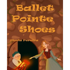 Ballet Pointe Shoes - Paperback