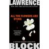 All the Flowers Are Dying - Mass Market Paperbound