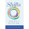 Shifts: A Tool Kit For A Better You - Hardcover