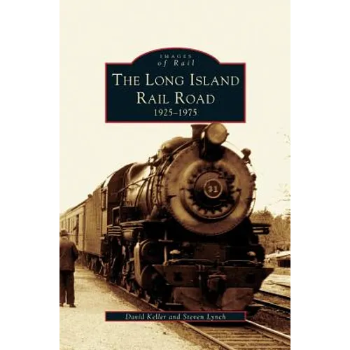 Long Island Railroad: 1925-1975 - Hardcover