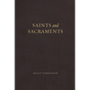 Saints and Sacraments - Hardcover