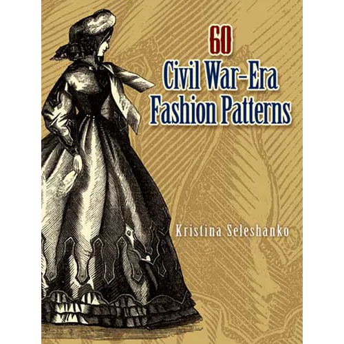 60 Civil War-Era Fashion Patterns - Paperback