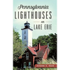 Pennsylvania Lighthouses on Lake Erie - Hardcover