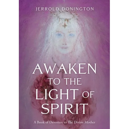 Awaken to the Light of Spirit - Paperback