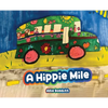 A Hippie Mile - Hardcover