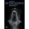 In the World: Essays on Contemporary South African Art - Paperback