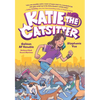 Katie the Catsitter: (A Graphic Novel) - Hardcover