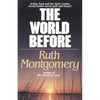 The World Before: Arthur Ford and the Spirit Guides Reveal Earth's Secret Past and Future! - Paperback