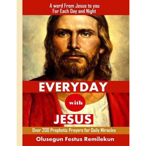 Everyday with Jesus: A word from Jesus to you for each Day and Night - Paperback