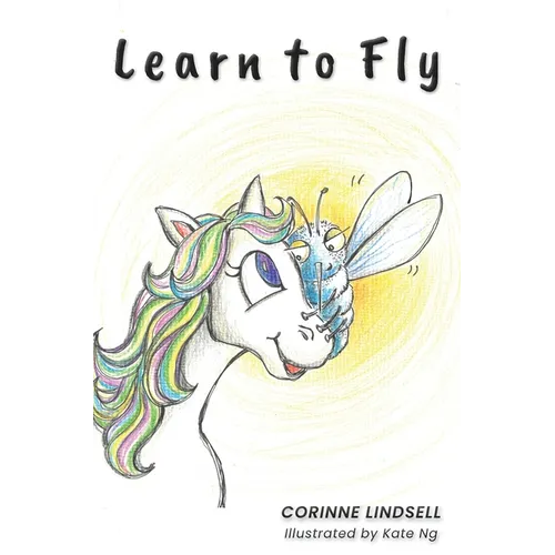 Learn to Fly: An illustrated book for adults and teens navigating grief and loss - Hardcover