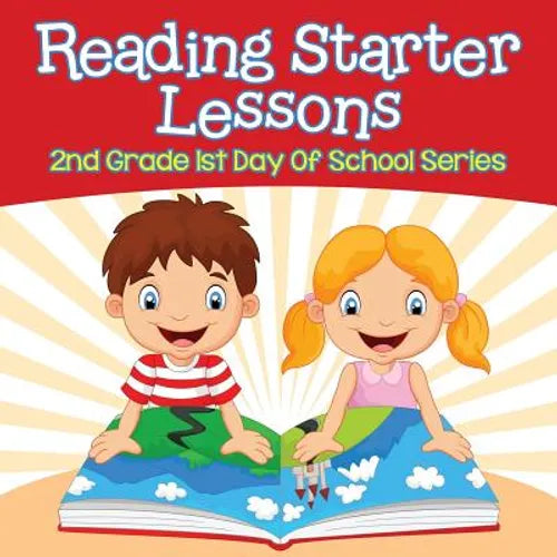 Reading Starter Lessons: 2nd Grade 1st Day Of School Series - Paperback