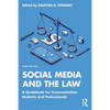Social Media and the Law: A Guidebook for Communication Students and Professionals - Paperback