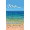 Merciful, I Am: The Story of How Forgiving Others Taught Me How to Forgive Myself - Hardcover