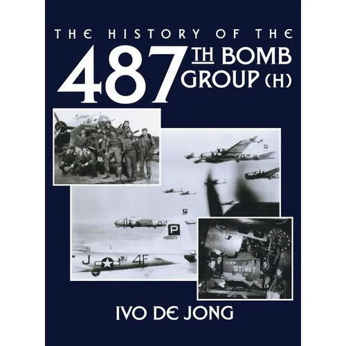 The History of the 487th Bomb Group (H) - Paperback