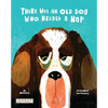There Was an Old Dog Who Needed a Nap - Hardcover