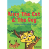 Kissy The Cat & The Dog: The Mischievous Cat Series: A Funny Adventure, For Children Ages 0-8 Years old: That Helps Children See Life In a Fun and Exc - Paperback