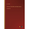 The Door in the Wall, and Other Stories: in large print - Paperback