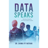 Data Speaks: Business Analytics For The Creative Leader - Hardcover