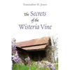 The Secrets of the Wisteria Vine - Paperback