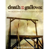 Death on the Gallows: The Encyclopedia of Legal Hangings in Texas - Paperback