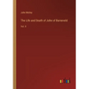 The Life and Death of John of Barneveld: Vol. II - Paperback