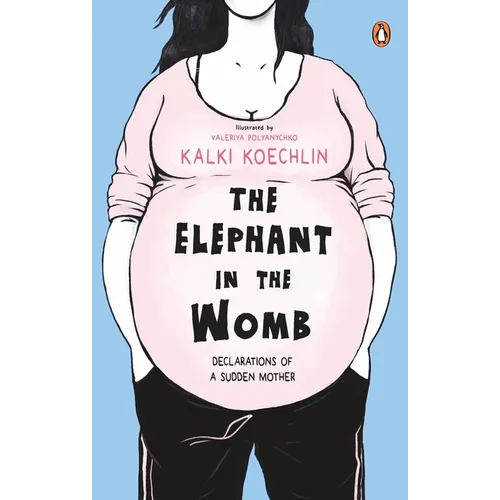 The Elephant in the Womb - Paperback