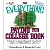 The Everything Paying for College Book: Grants, Loans, Scholarships, and Financial Aid -- All You Need to Fund Higher Education - Paperback