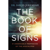 The Book of Signs: 31 Undeniable Prophecies of the Apocalypse - Hardcover
