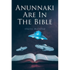 Anunnaki Are In The Bible - Paperback