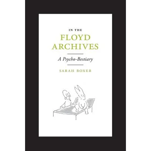 In the Floyd Archives: A Psycho-Bestiary - Paperback