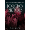 Forcing Shoots - Paperback