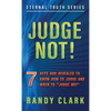 Judge Not!: 7 Keys God Revealed To Know How To Judge And When To "Judge Not" - Paperback