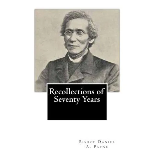 Recollections of Seventy Years - Paperback