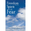 Freedom From The Spirit Of Fear - Paperback