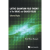 Lattice Quantum Field Theory of the Dirac and Gauge Fields - Hardcover