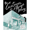 The Customer Is Always Wrong - Hardcover