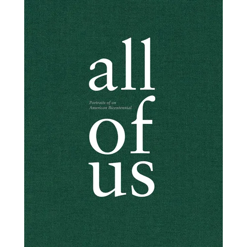 All of Us: Portraits of an American Bicentennial - Hardcover