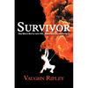 Survivor: One Man's Battle with HIV, Hemophilia, and Hepatitis C - Paperback