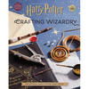Harry Potter: Crafting Wizardry: The Official Harry Potter Craft Book - Hardcover