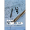 Basic Drafting: A Manual for Beginning Drafters - Paperback
