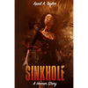 Sinkhole: A Horror Story - Paperback