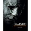 Halloween: The Official Making of Halloween, Halloween Kills and Halloween Ends - Hardcover