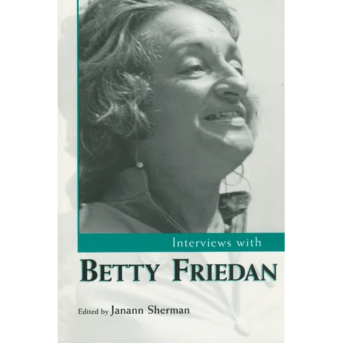Interviews with Betty Friedan - Paperback