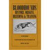 Bloodhounds: History - Origins - Breeding - Training - Paperback