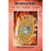 Morpheus Kane and the Sloboda Amulet: Book Three of the Kane Saga - Paperback