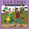 Our Story - How We Became a Family (20): Two mum families who used sperm donation- twins - Paperback