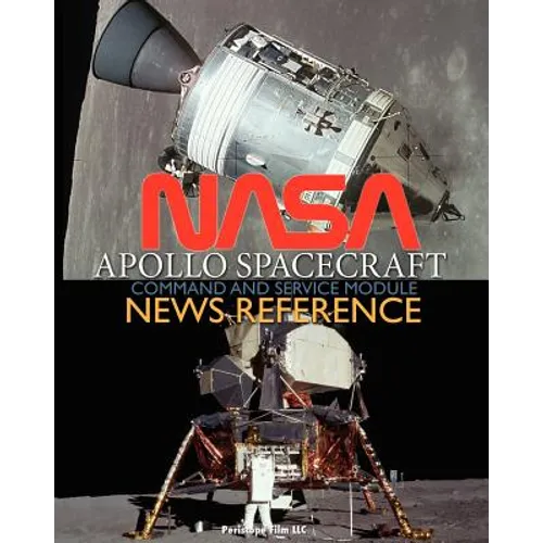 NASA Apollo Spacecraft Command and Service Module News Reference - Paperback