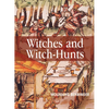 Witches and Witch-Hunts: A Global History - Hardcover