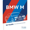 BMW M: 50 Years of the Ultimate Driving Machines - Hardcover