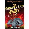 The Graveyard Shift: 24/7 Demon Mart 1 - Paperback